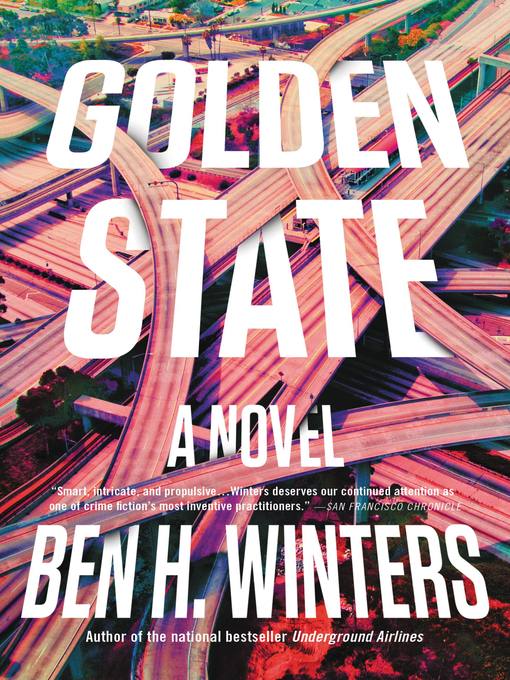 Title details for Golden State by Ben H. Winters - Available